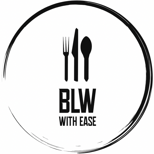 BLW (Baby Led Weaning) With Ease